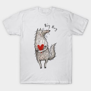 Big Hug - Little Wolf With A Big Heart  #RBSTAYCAY T-Shirt